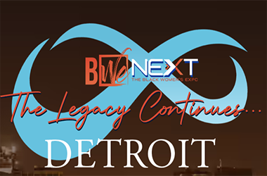 More Info for BWe NEXT Detroit, the Black Women's Expo