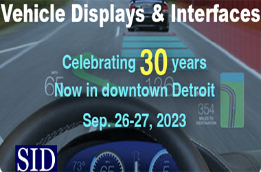 More Info for 30th Vehicle Displays & Interfaces Symposium and Exhibition
